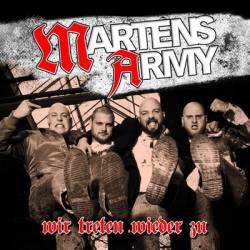 Martens Army : Wir Treten Wieder Zu